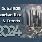 Dubai B2B Opportunities