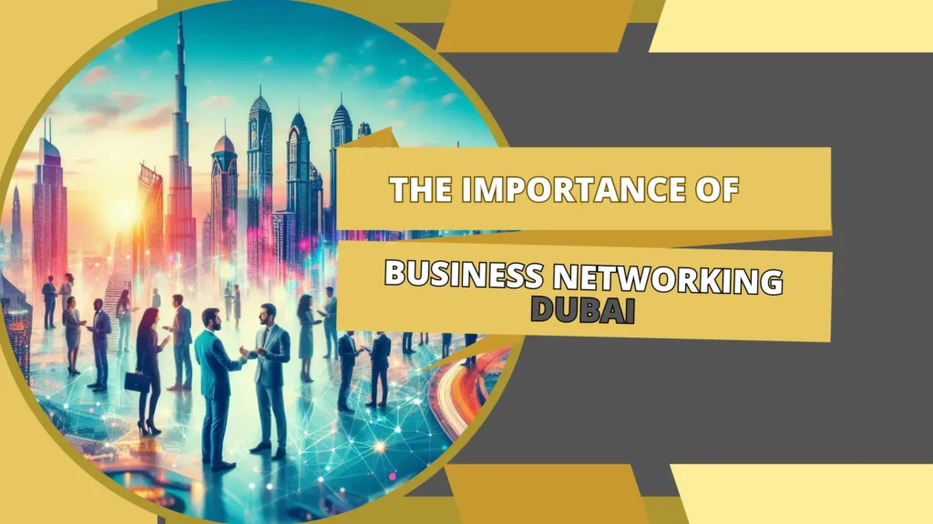 Business Networking Dubai