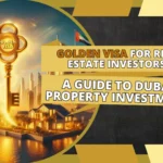 Golden Visa for Real Estate Investors