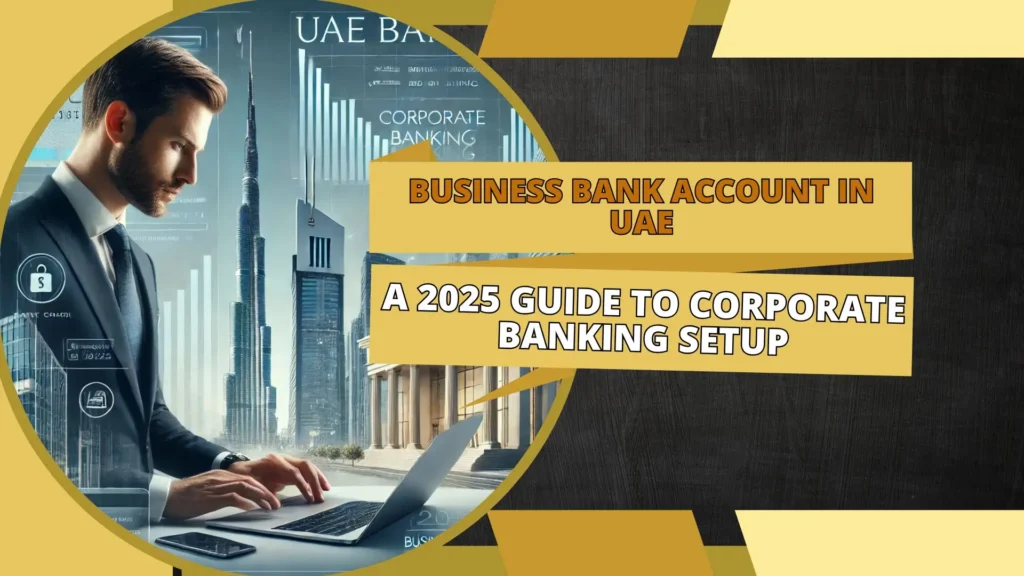 Business Bank Account in UAE