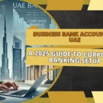 Business Bank Account in UAE