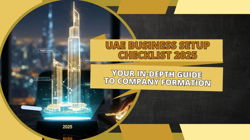 UAE business setup checklist 2025