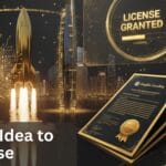 From Idea to License How Founders Are Fast-Tracking Growth via Dubai