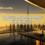 VAT Registration in UAE 2026 Complete Step-by-Step Guide for Businesses